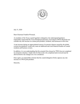 July 31, 2020 Dear Chairman Franklin-Womack, As Members of the Texas