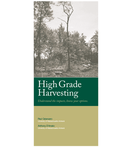 High Grade Harvesting It Is Important to Note That There Is a Wide Range of Variability to High Grading