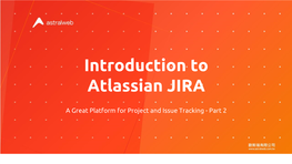 Introduction to Atlassian JIRA