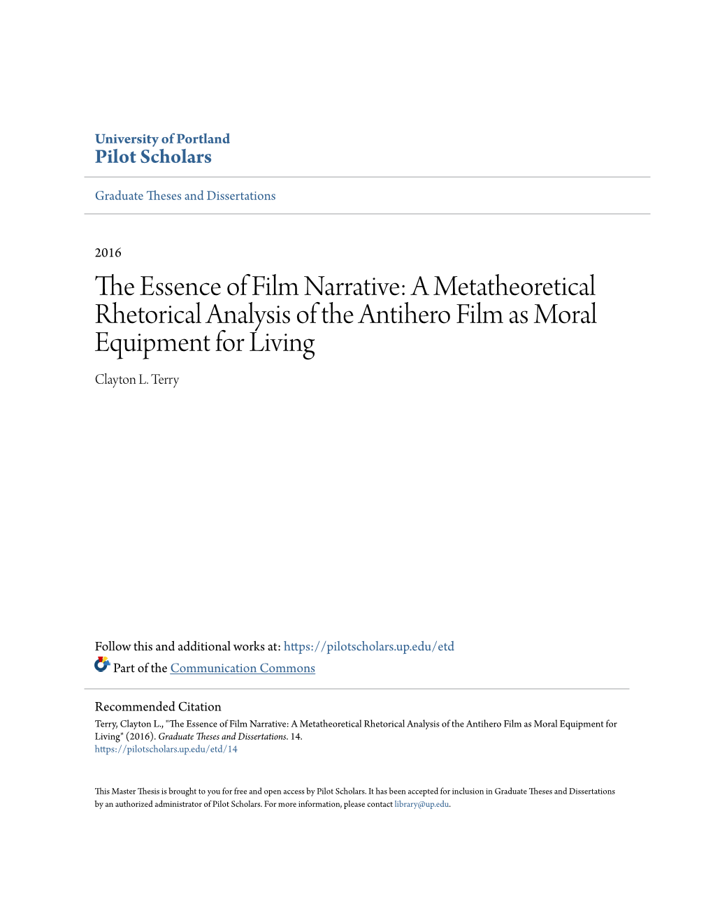 The Essence of Film Narrative: a Metatheoretical Rhetorical Analysis of the Antihero Film As Moral Equipment for Living Clayton L