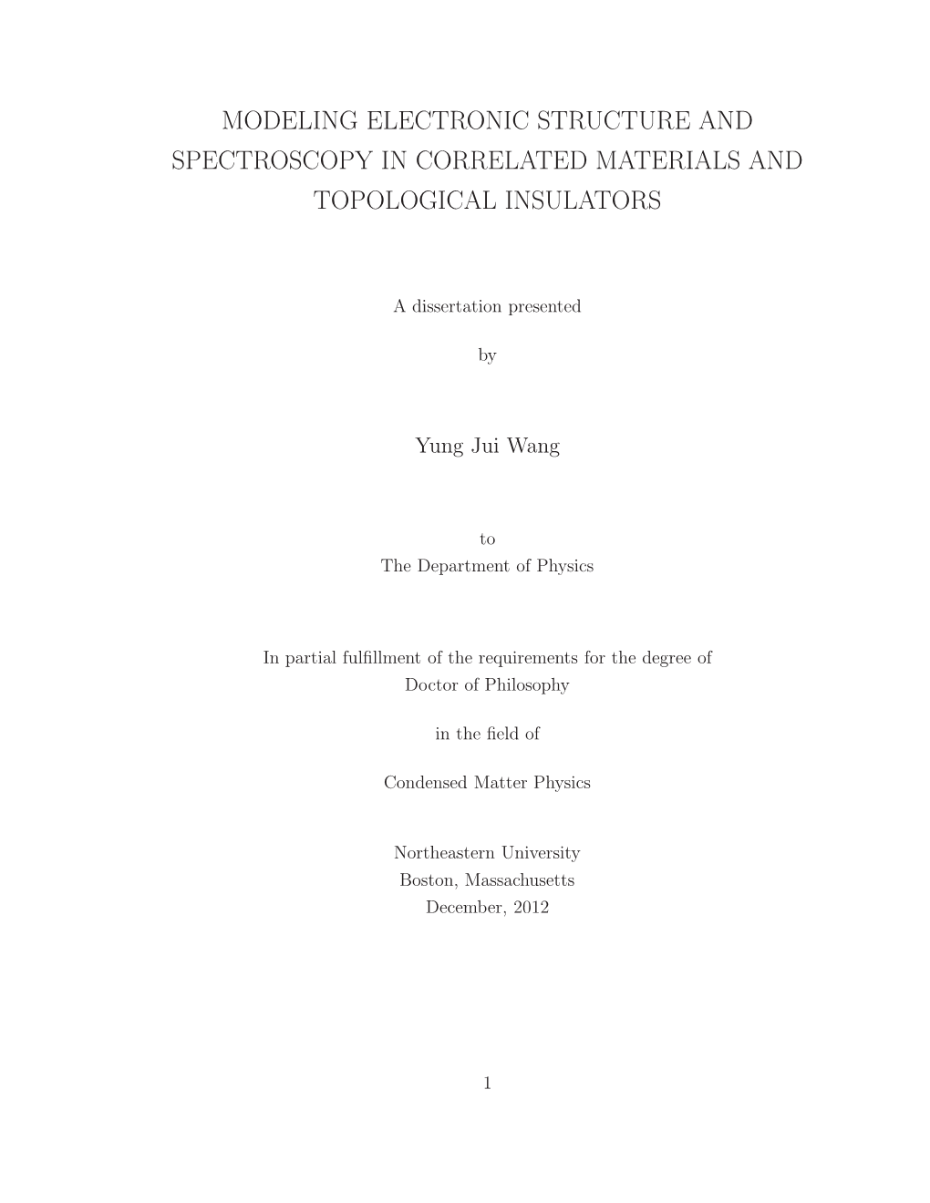 Modeling Electronic Structure and Spectroscopy in Correlated Materials and Topological Insulators