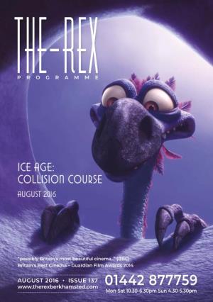 Ice Age: Collision Course August 2016