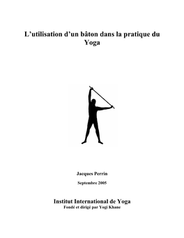 L'utilisation D'un Bâton Dans La Pratique Du Yoga 1