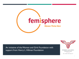 An Initiative of the Women and Girls Foundation with Support from Henry L