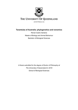 Tarantulas of Australia: Phylogenetics and Venomics Renan Castro Santana Master of Biology and Animal Behaviour Bachelor of Biological Sciences