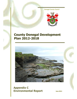 Appendix C Environmental Report County Donegal Development Plan 2012-2018