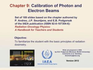 Calibration of Photon and Electron Beams