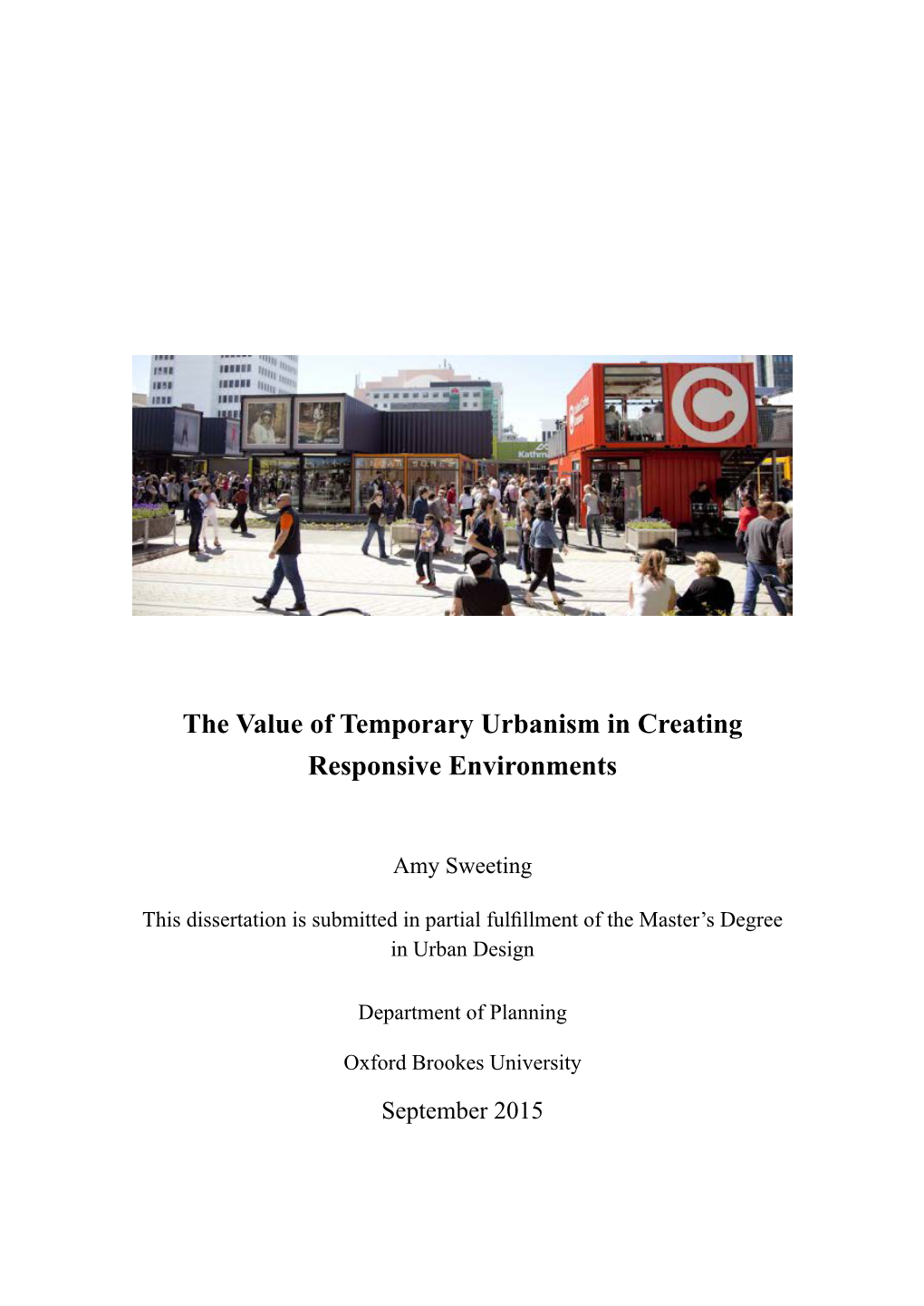 The Value of Temporary Urbanism in Creating Responsive Environments