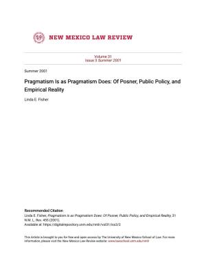 Pragmatism Is As Pragmatism Does: of Posner, Public Policy, and Empirical Reality