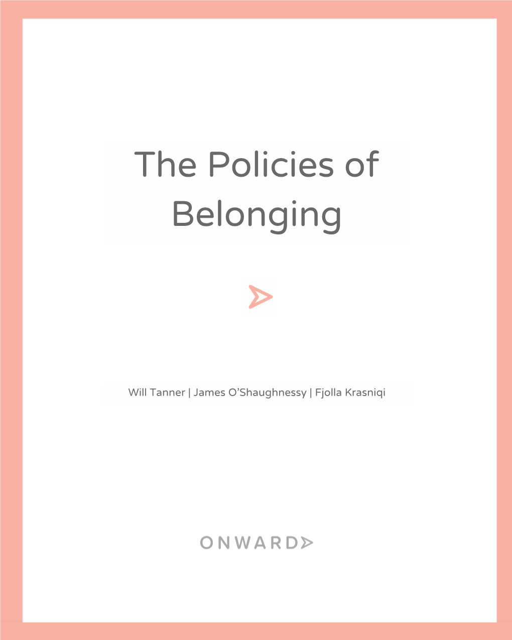 The Policies of Belonging 27