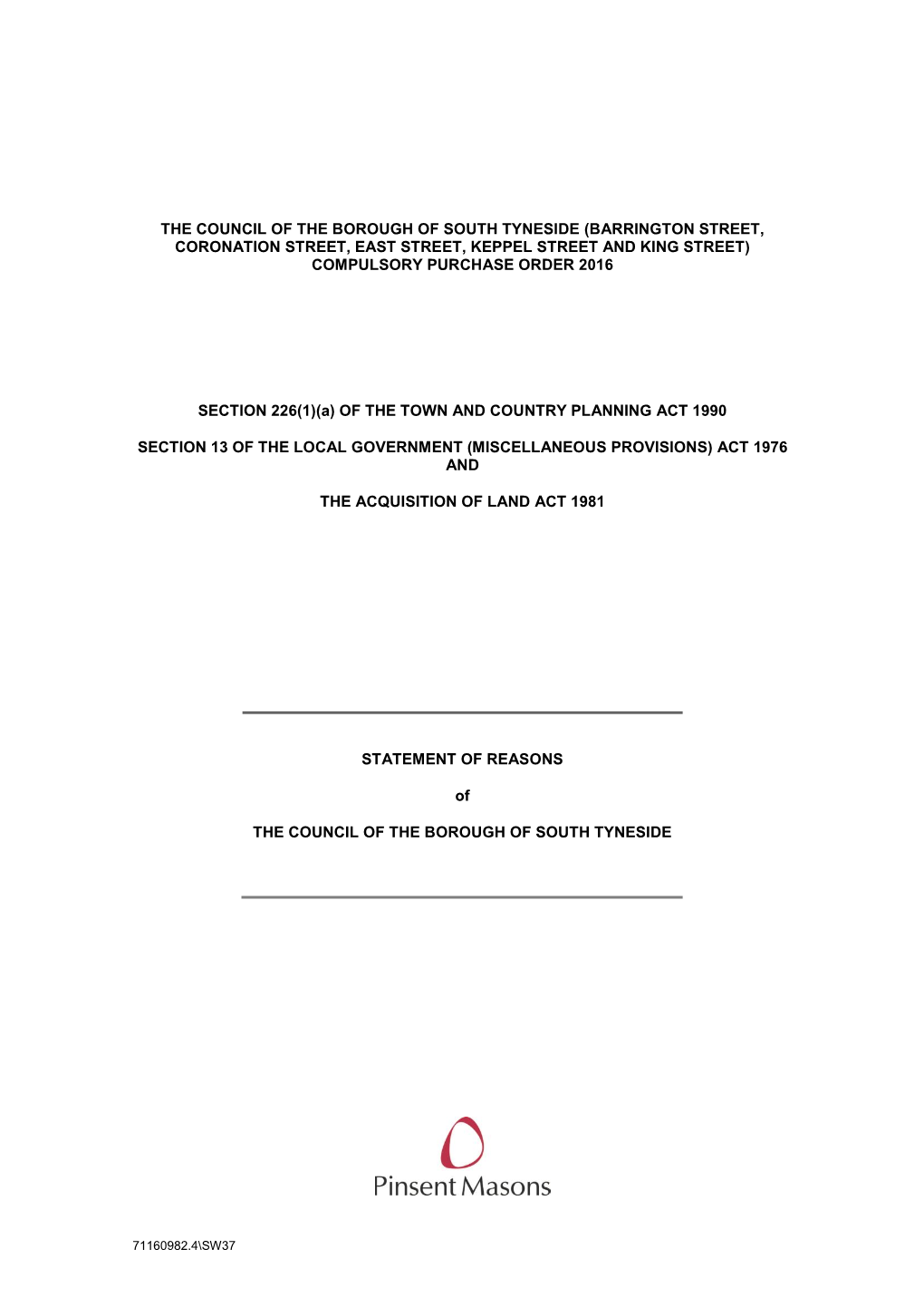 The Council of the Borough of South Tyneside (Barrington Street, Coronation Street, East Street, Keppel Street and King Street) Compulsory Purchase Order 2016