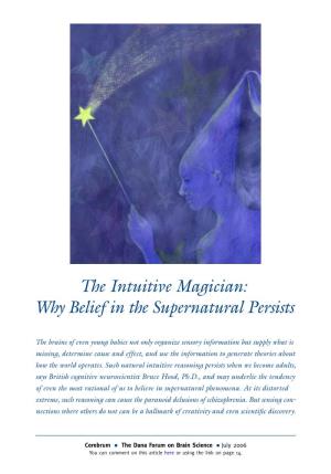 The Intuitive Magician: Why Belief in the Supernatural Persists