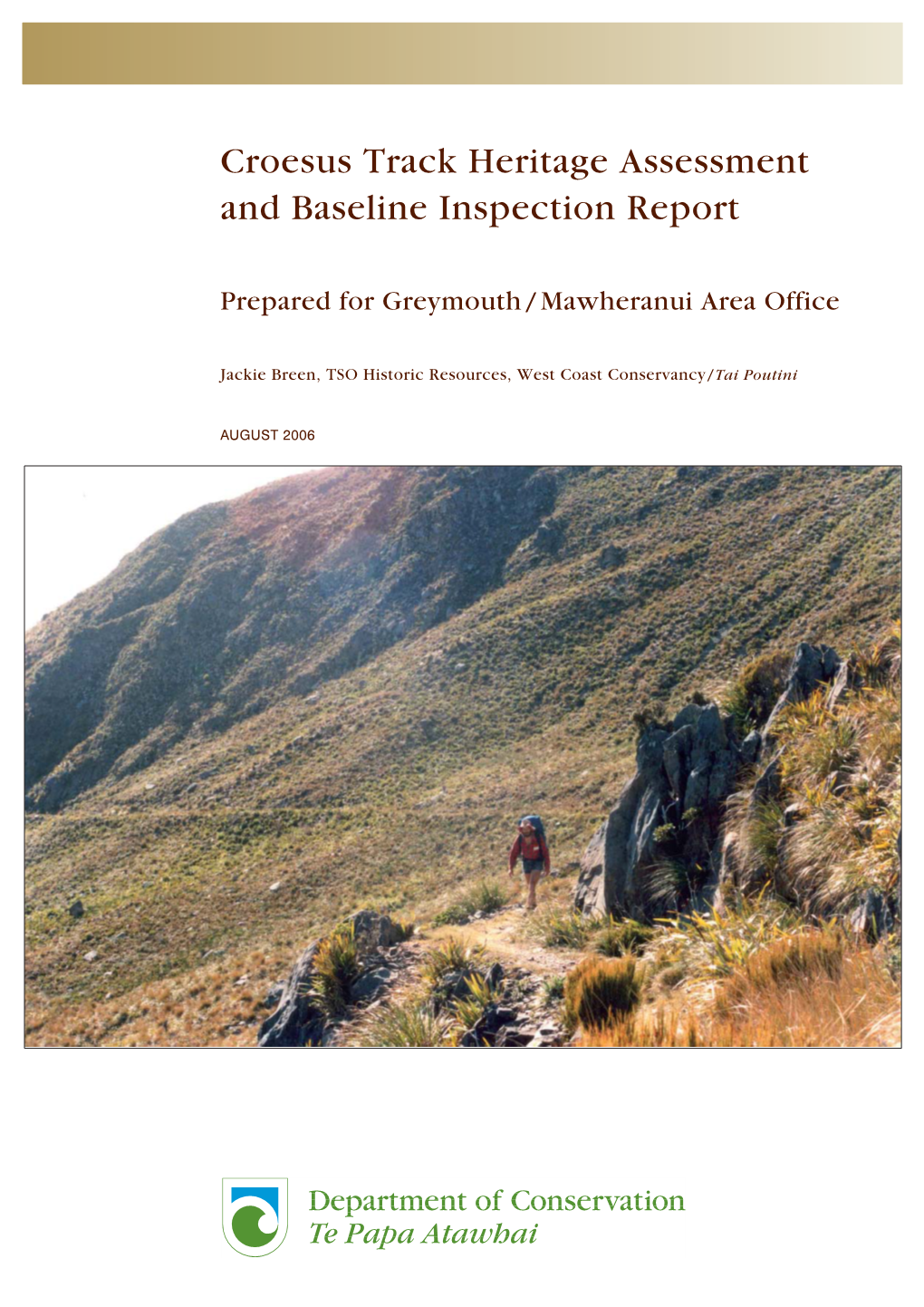 Croesus Track Heritage Assessment and Baseline Inspection Report