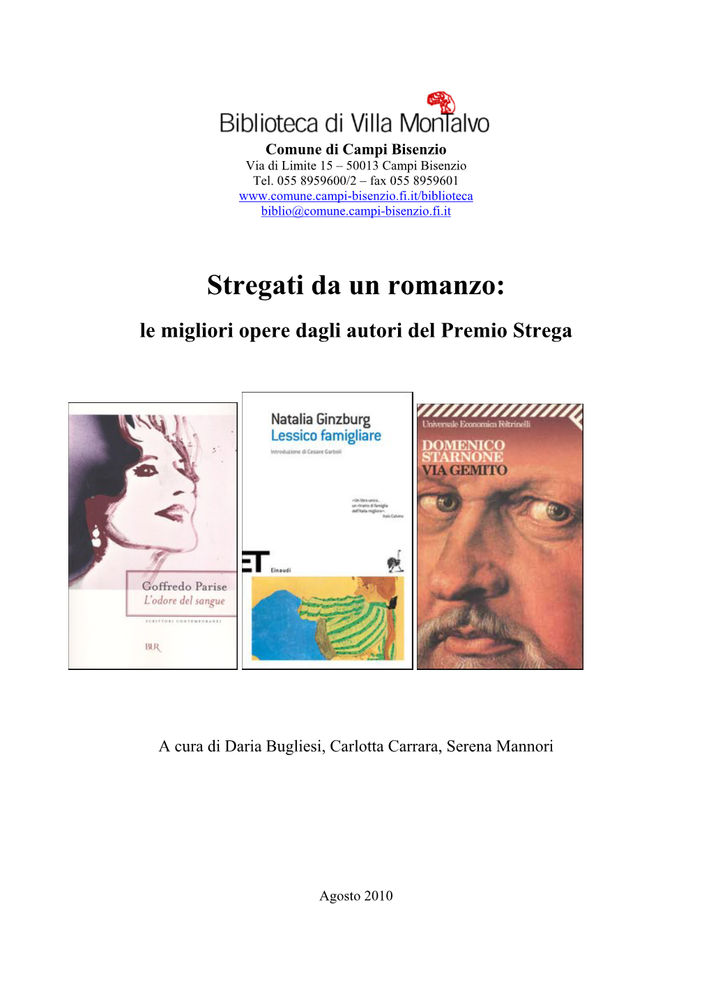 Stregati Da Un Romanzo: Le Migliori Opere Dagli Autori Del Premio Strega