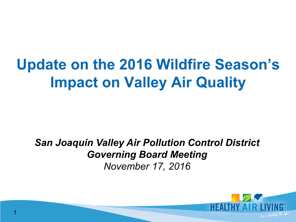 San Joaquin Valley Air Pollution Control District Governing Board Meeting November 17, 2016