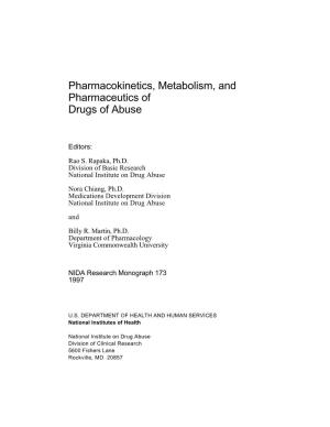 Pharmacokinetics, Metabolism, and Pharmaceutics of Drugs of Abuse