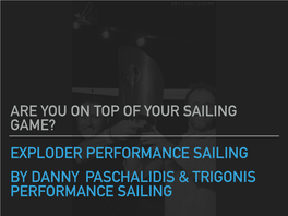 Exploder Performance Sailing by Danny Paschalidis & Trigonis