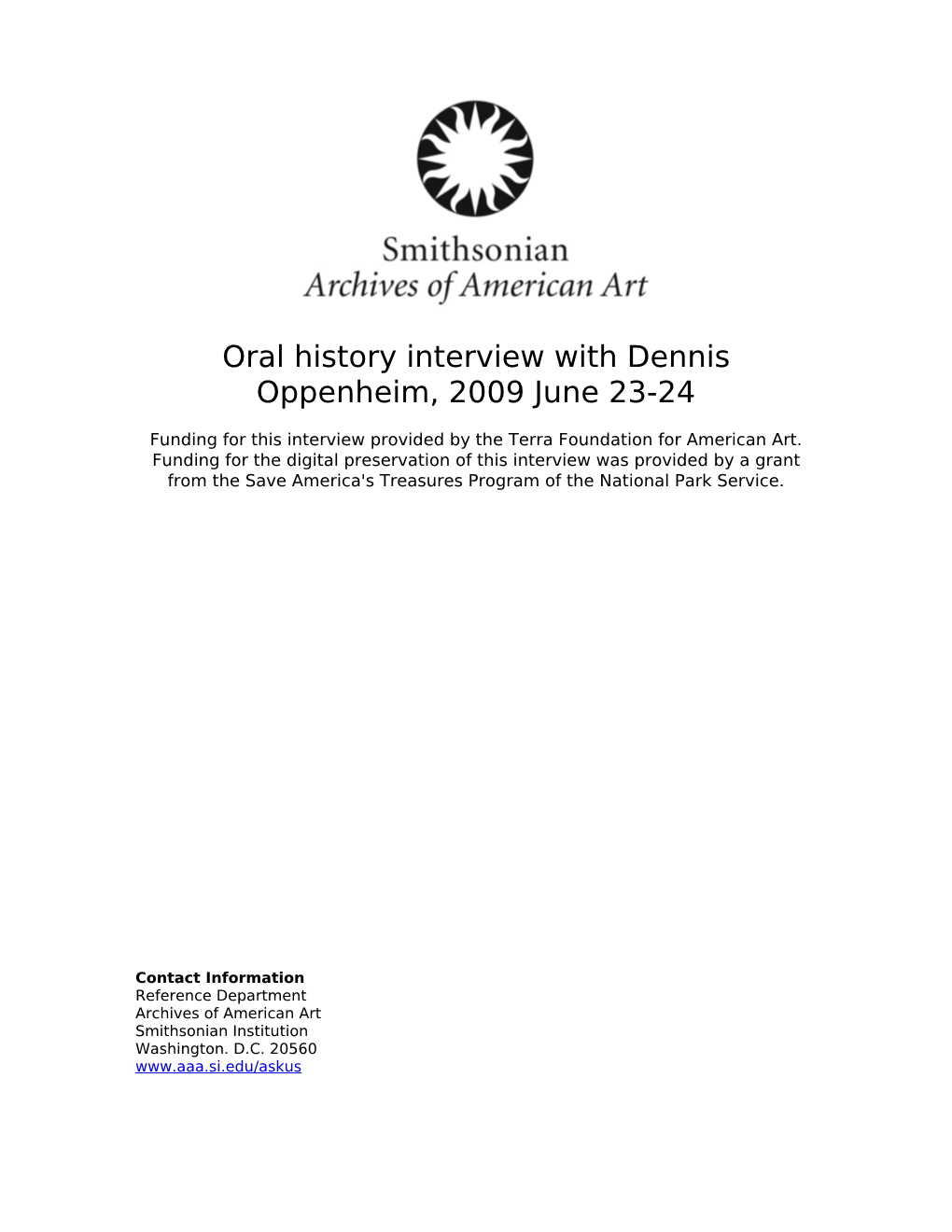 Oral History Interview with Dennis Oppenheim, 2009 June 23-24