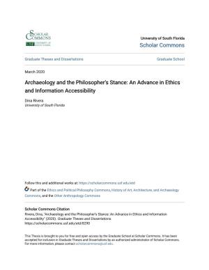 Archaeology and the Philosopher's Stance: an Advance in Ethics and Information Accessibility