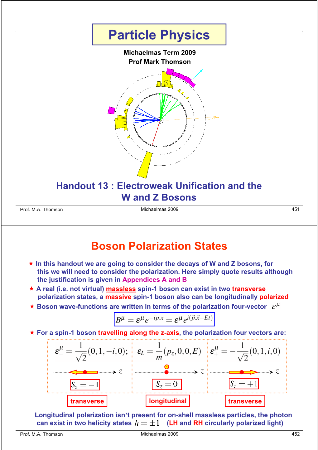 Electroweak Unification and the W and Z Bosons Prof