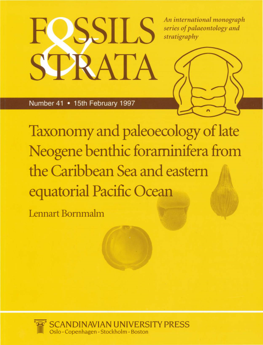 Taxonomy and Paleoecology of Late Neogene Benthic Foraminifera from the Caribbean Sea and Eastern Equatorial Pacific Ocean