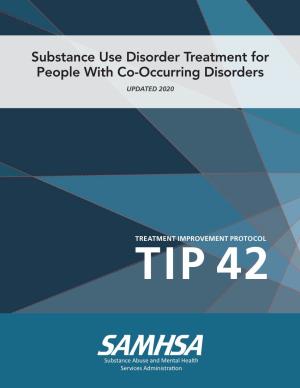 Substance Use Disorder Treatment for People with Co-Occurring Disorders UPDATED 2020