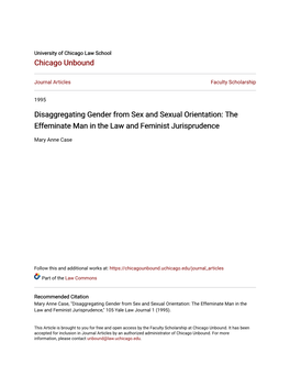 Disaggregating Gender from Sex and Sexual Orientation: the Effeminate Man in the Law and Feminist Jurisprudence