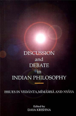 Advaita Vedänta As a School 3 of Philosophy Patter, Karl (A) Comments on Potter's Paper on Advaita 39 Vedänta—Venkatachalam, V