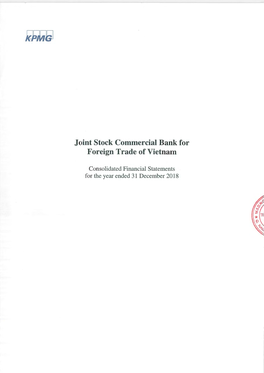 Consolidated Financial Statements for the Year Ended 31 December 2018 Joint Stock Commercial Bank for Foreign Trade of Vietnam Content