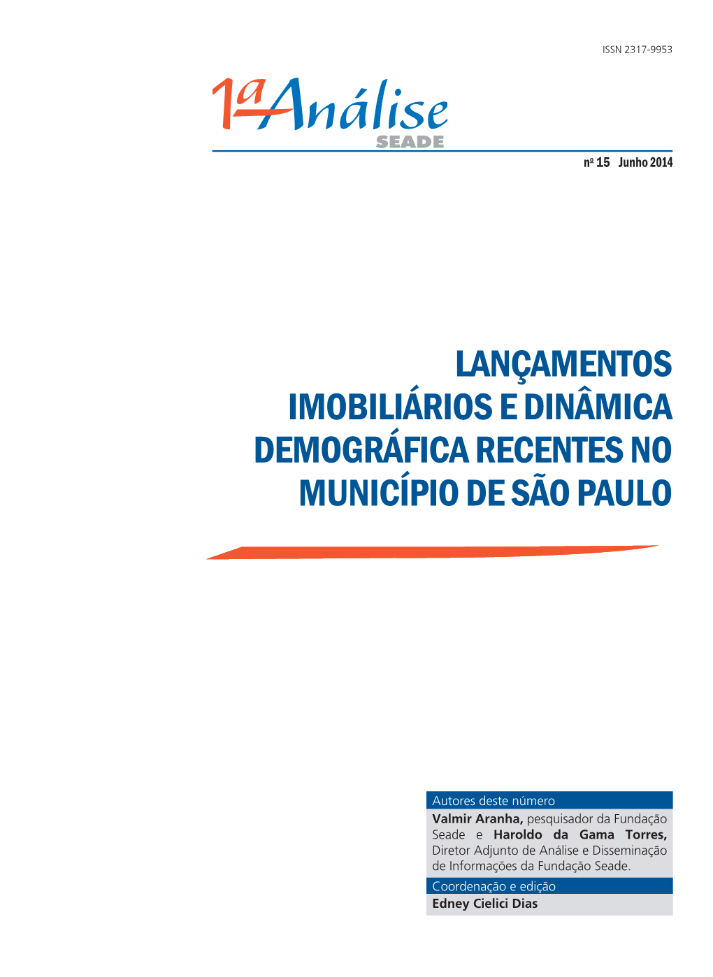 Lançamentos Imobiliários E Dinâmica Demográfica Recentes No Município De São Paulo