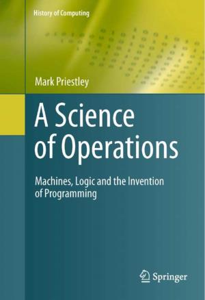 A Science of Operations: Machines, Logic and the Invention Of