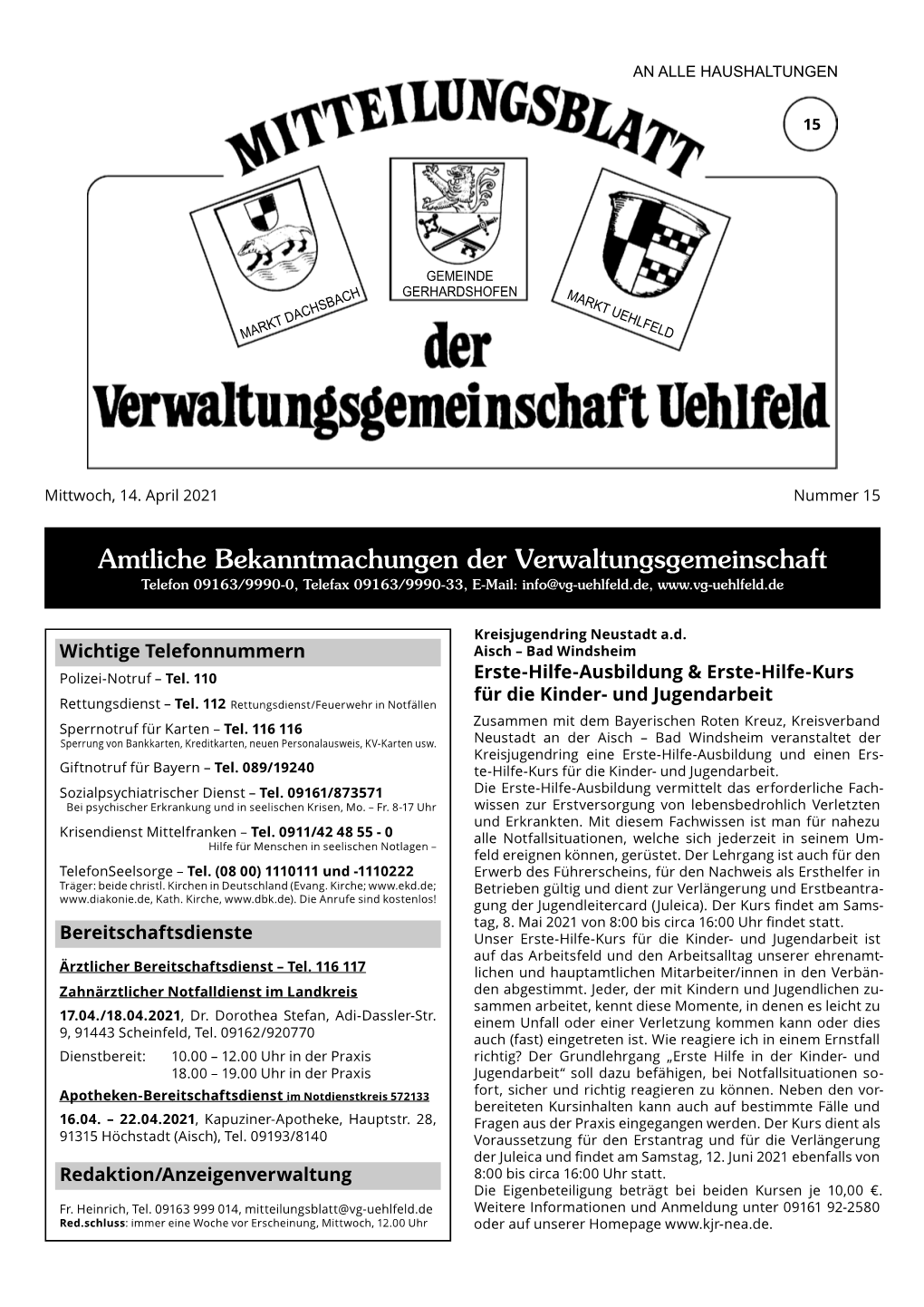 Amtliche Bekanntmachungen Der Verwaltungsgemeinschaft Telefon 09163/9990-0, Telefax 09163/9990-33, E-Mail: Info@Vg-Uehlfeld.De