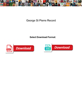 George St Pierre Record