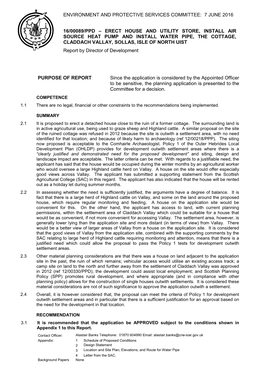 PURPOSE of REPORT Since the Application Is Considered by the Appointed Officer to Be Sensitive, the Planning Application Is Presented to the Committee for a Decision