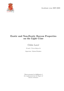 Exotic and Non-Exotic Baryon Properties on the Light Cone Cédric