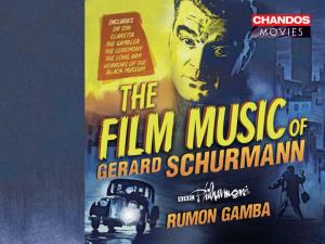 The Film Music of Gerard Schurmann(B. 1924)