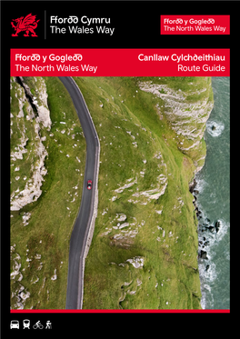 Ffordd Y Gogledd the North Wales Way Canllaw Cylchdeithiau Route