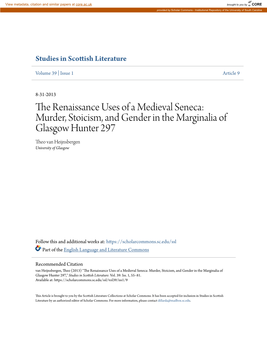 The Renaissance Uses of a Medieval Seneca: Murder, Stoicism, and Gender in the Marginalia of Glasgow Hunter 297 Theo Van Heijnsbergen University of Glasgow