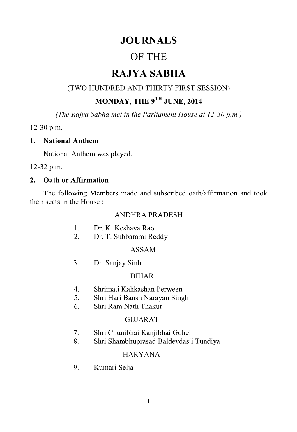 JOURNALS of the RAJYA SABHA (TWO HUNDRED and THIRTY FIRST SESSION) MONDAY, the 9TH JUNE, 2014 (The Rajya Sabha Met in the Parliament House at 12-30 P.M.) 12-30 P.M