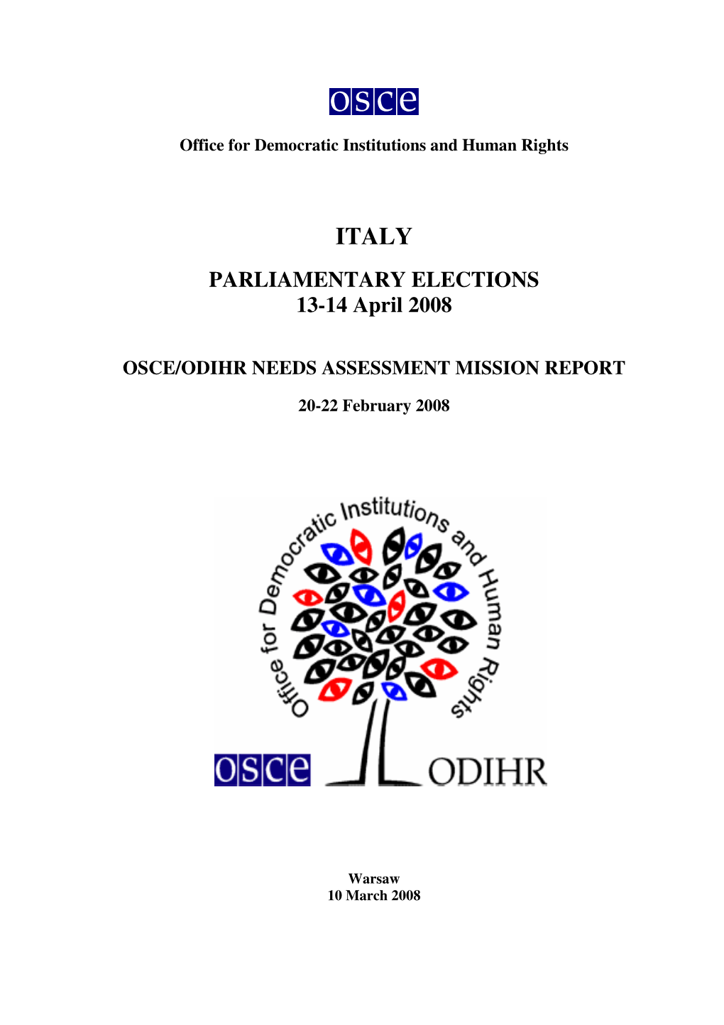 ITALY PARLIAMENTARY ELECTIONS 13-14 April 2008 OSCE/ODIHR