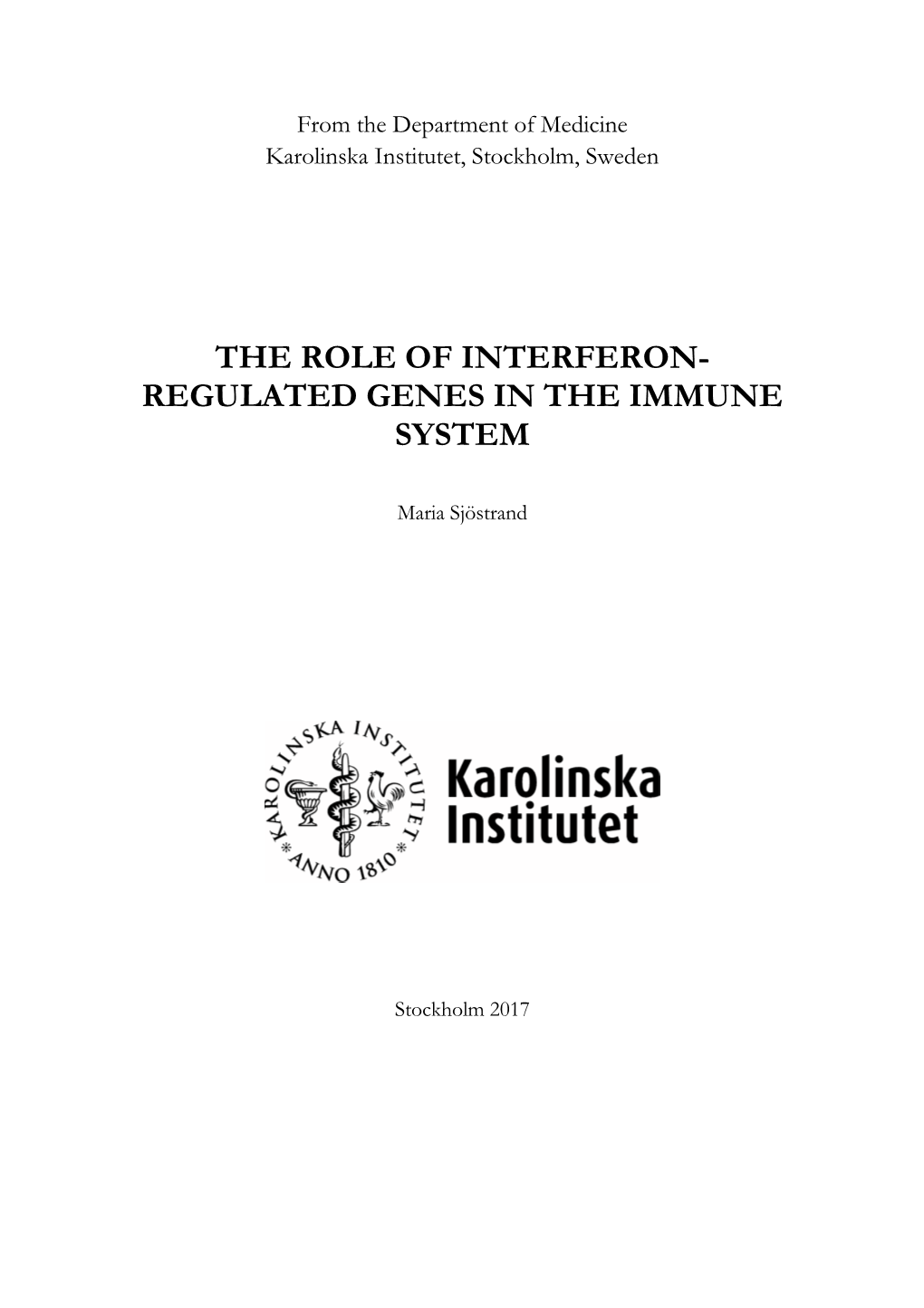 The Role of Interferon- Regulated Genes in the Immune System