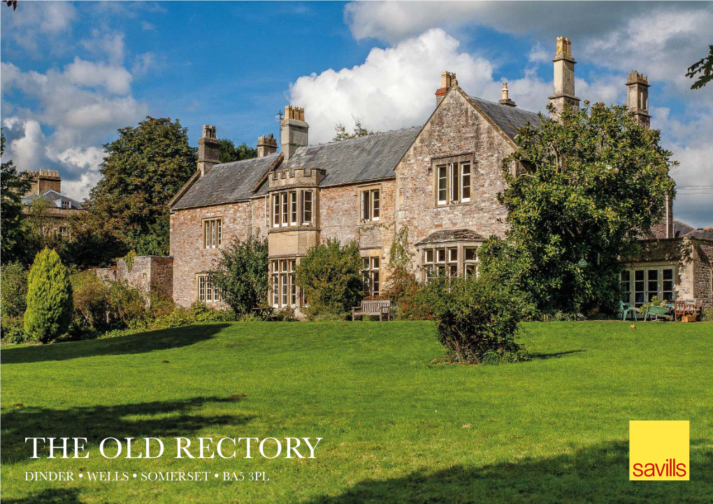 The Old Rectory Dinder • Wells • Somerset • Ba5 3Pl