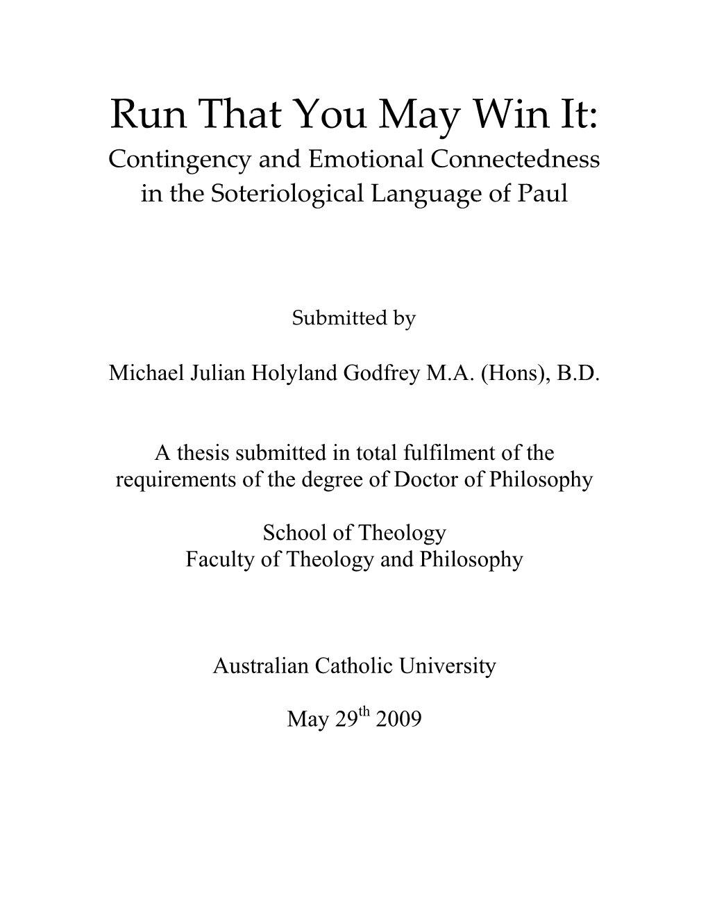 Run That You May Win It: Contingency and Emotional Connectedness in the Soteriological Language of Paul