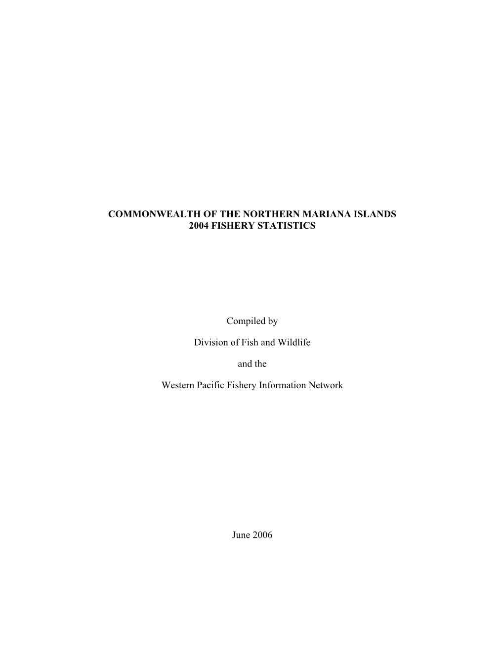 Commonwealth of the Northern Mariana Islands 2004 Fishery Statistics