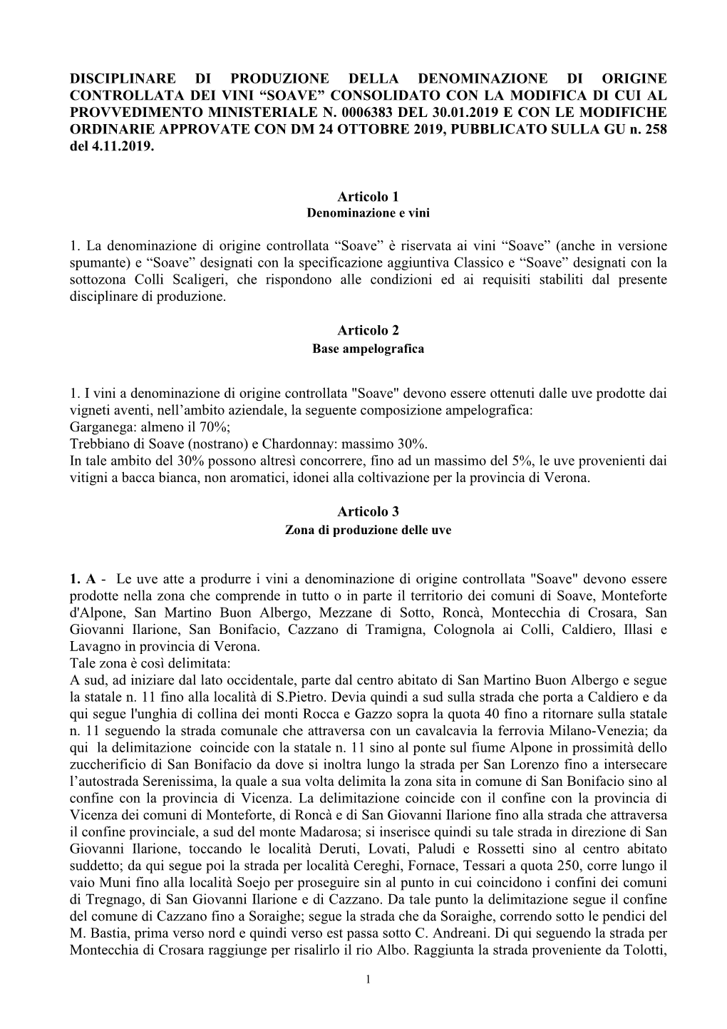 Disciplinare Di Produzione Della Denominazione Di Origine Controllata Dei Vini “Soave” Consolidato Con La Modifica Di Cui Al Provvedimento Ministeriale N