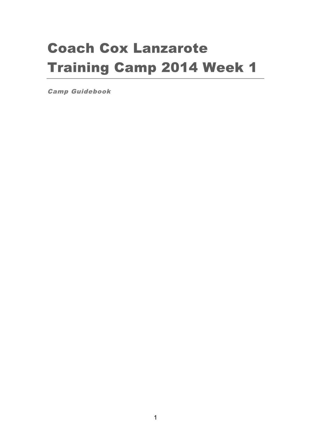 Coach Cox Lanzarote Training Camp 2014 Week 1