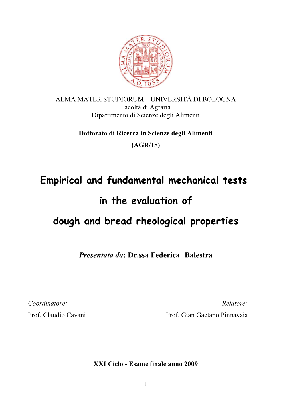 Empirical and Fundamental Mechanical Tests in the Evaluation of Dough and Bread Rheological Properties