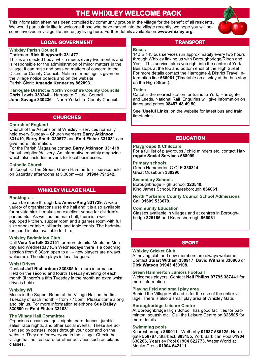 THE WHIXLEY WELCOME PACK This Information Sheet Has Been Compiled by Community Groups in the Village for the Benefit of All Residents