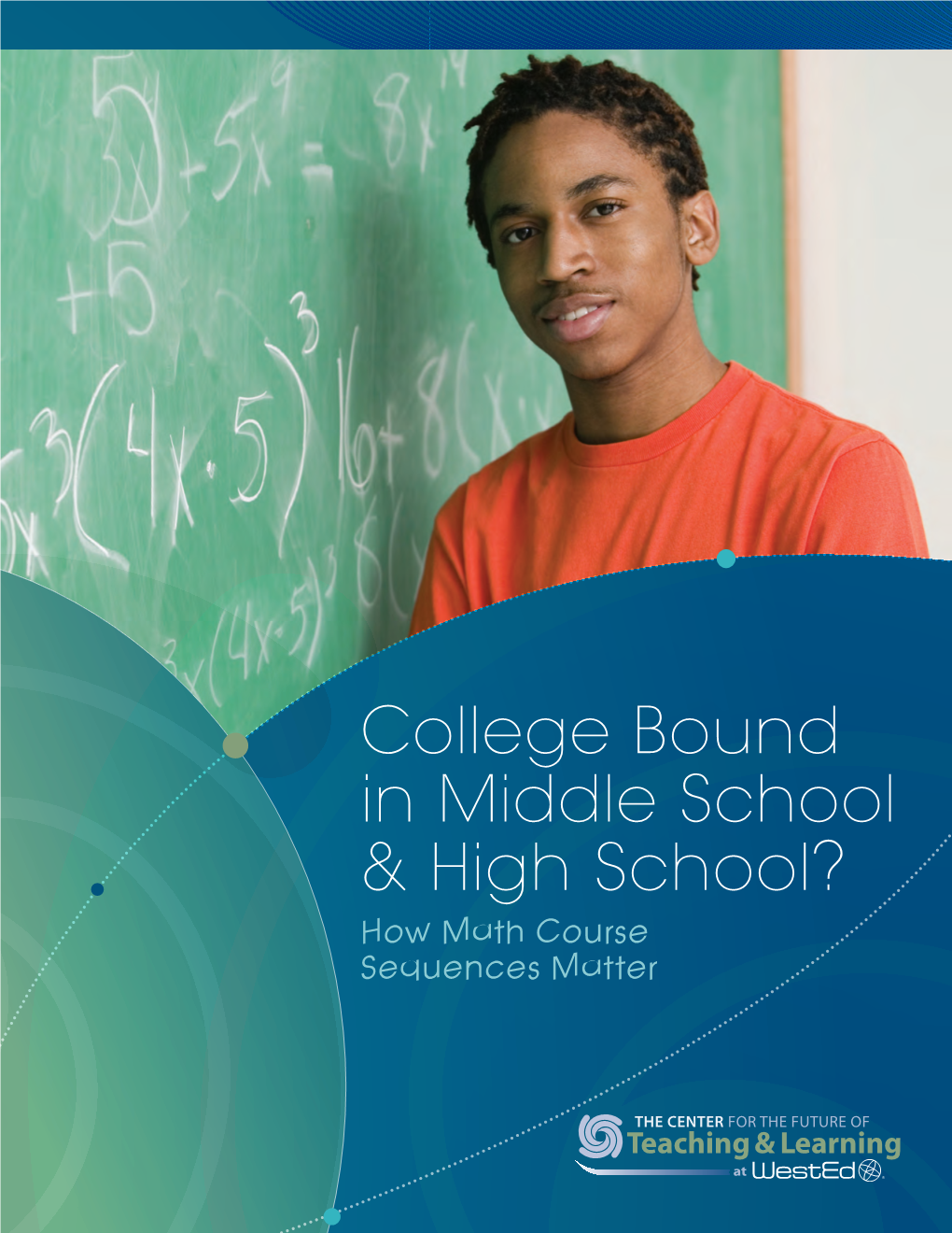 College Bound in Middle School & High School? How Math Course