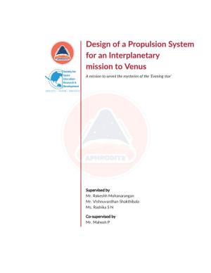 Design of a Propulsion System for an Interplanetary Mission to Venus I a Mission to Unve L the Mysteries of the ’Evening Star’